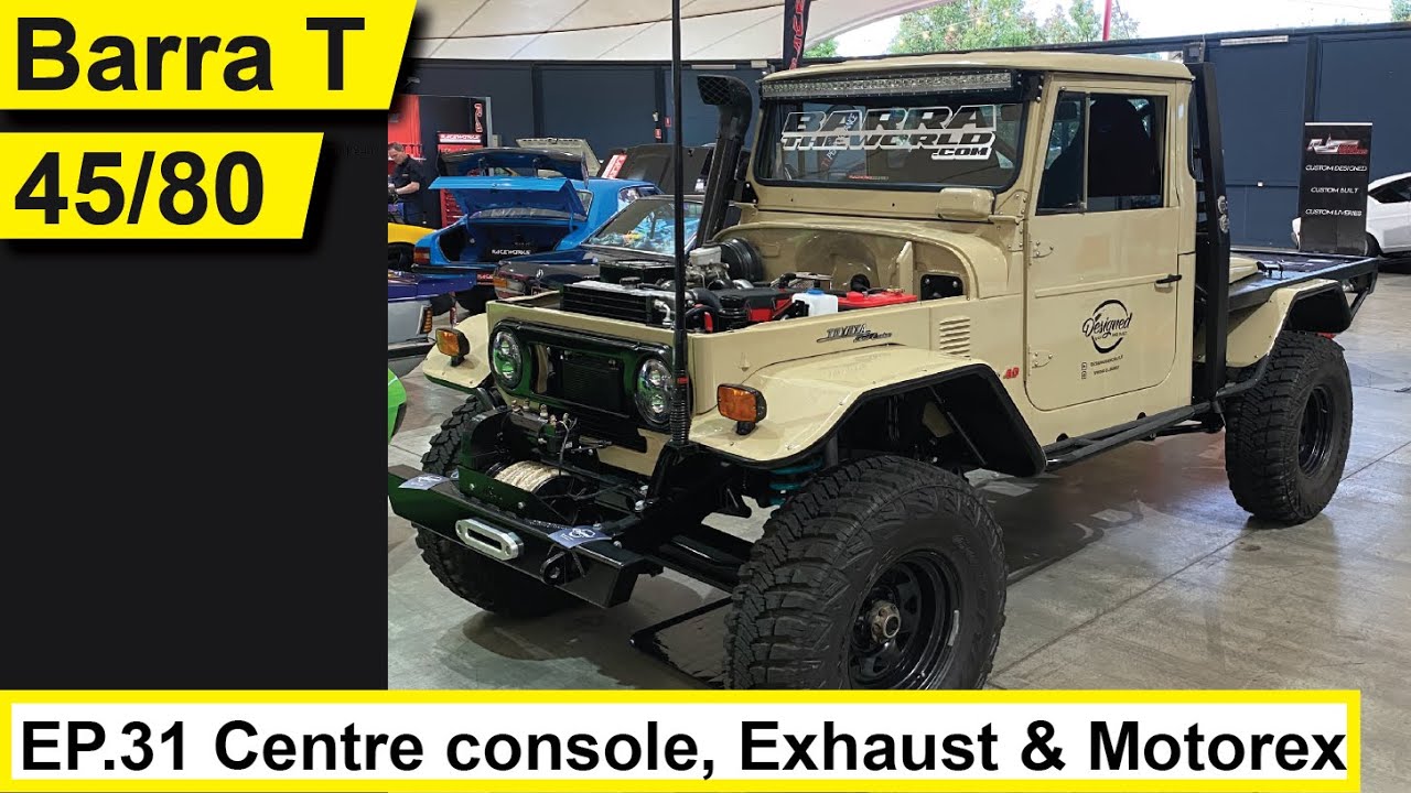 FABBING A CENTRE CONSOLE + NEW EXHAUST & TAKING THE BARRA LANDCRUISER TO MOTOREX  - FJ 45/80 EP#31