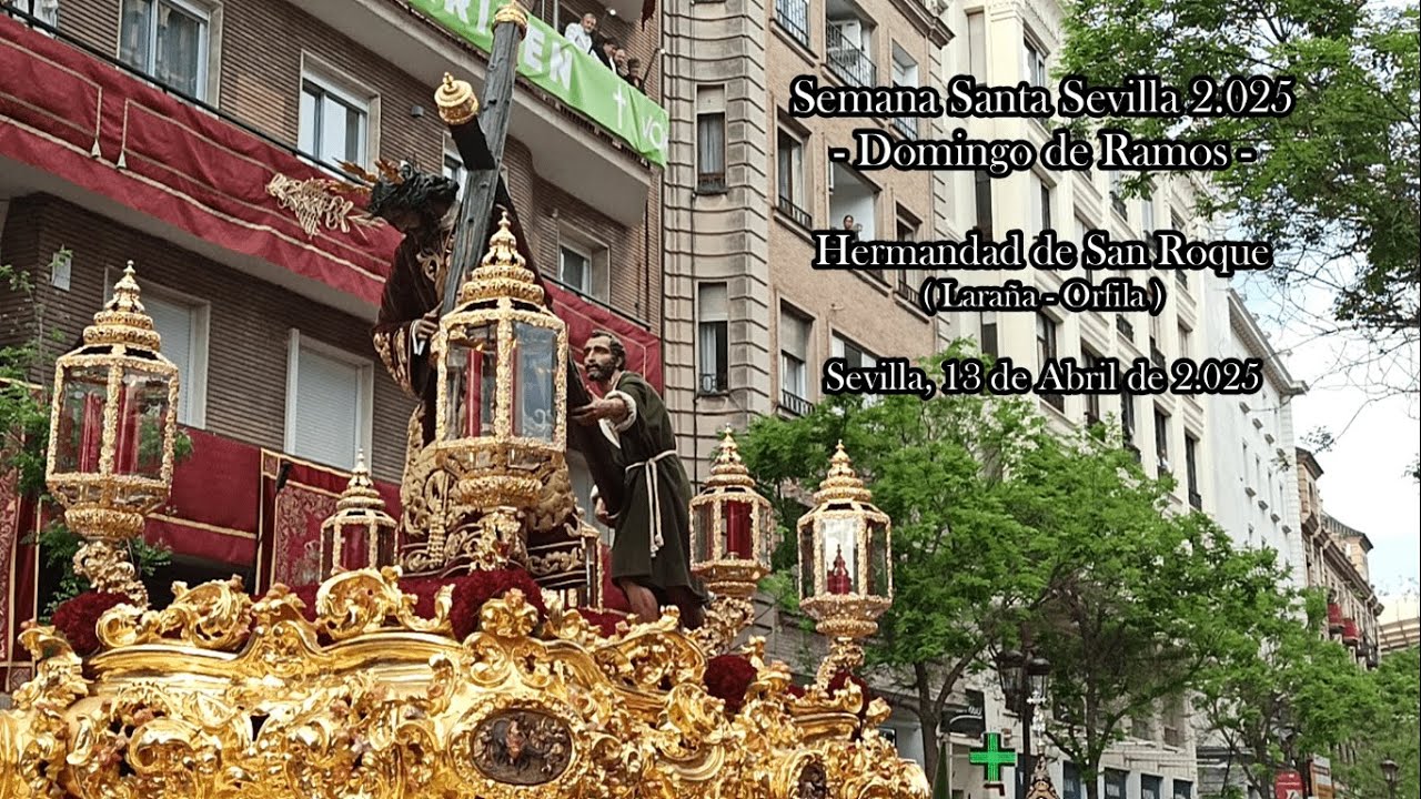 San Roque por Laraña - Orfila - Semana Santa Sevilla 2025 (Domingo de Ramos)