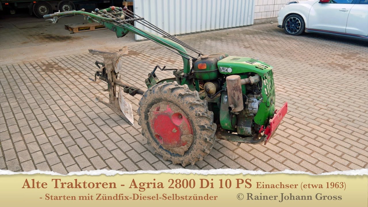 Alte Traktoren - Agria 2800 Di 10 PS Einachser (etwa 1963) - Starten mit Zündfix-Diesel-Selbstzünder
