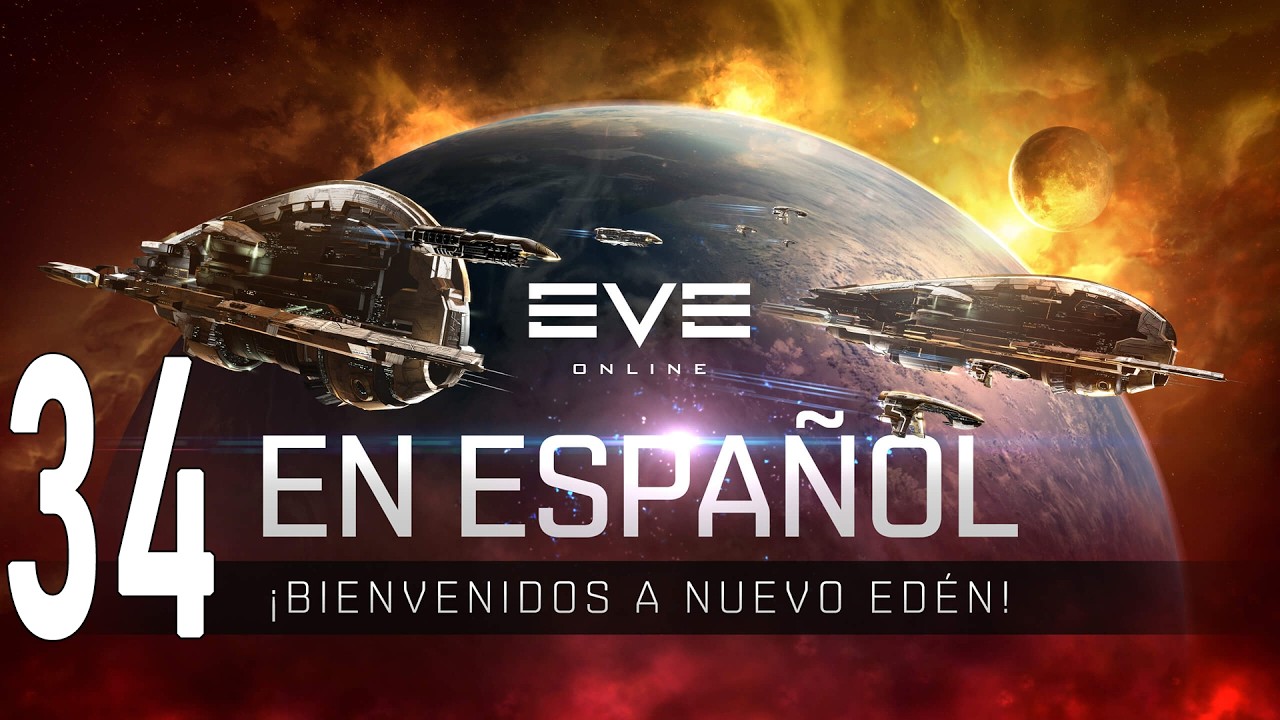 Eve Online | Gameplay Español | Capítulo 34