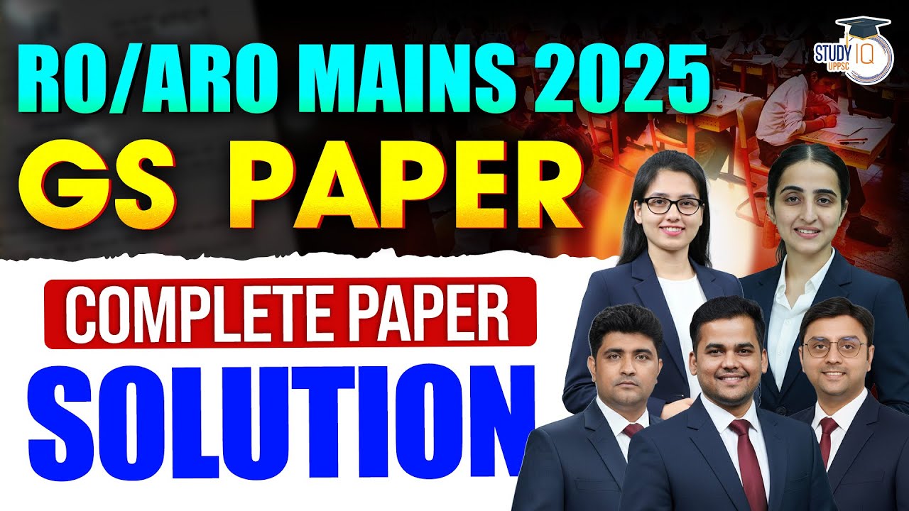UPPSC RO/ARO Mains 2025 | GS Paper Live Solution | Detailed Solution by Experts | UPPCS StudyIQ