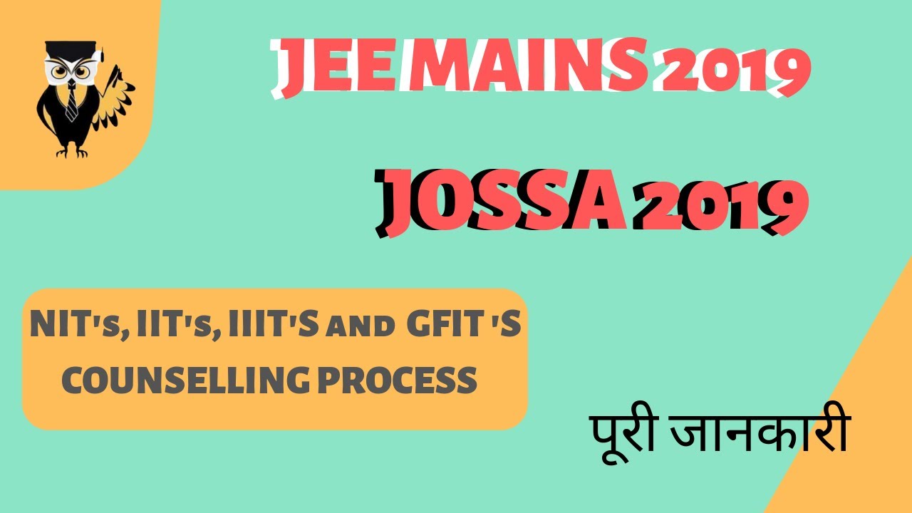 JoSSA Counseling | Mock Seat Allocation | Jossa Registration Process | Jossa Documentation