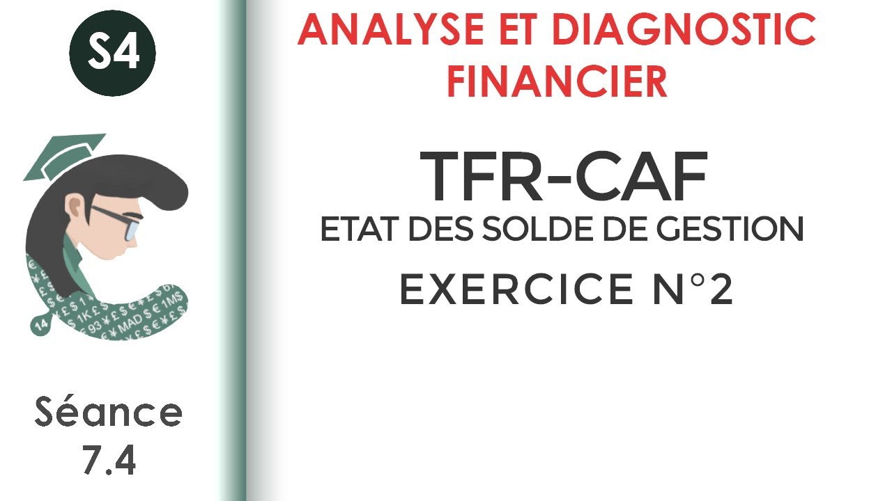 TFR, CAF (méthode additive et soustractive); Exercice corrigé N°2 #Analyse_et_diagnostic_financier
