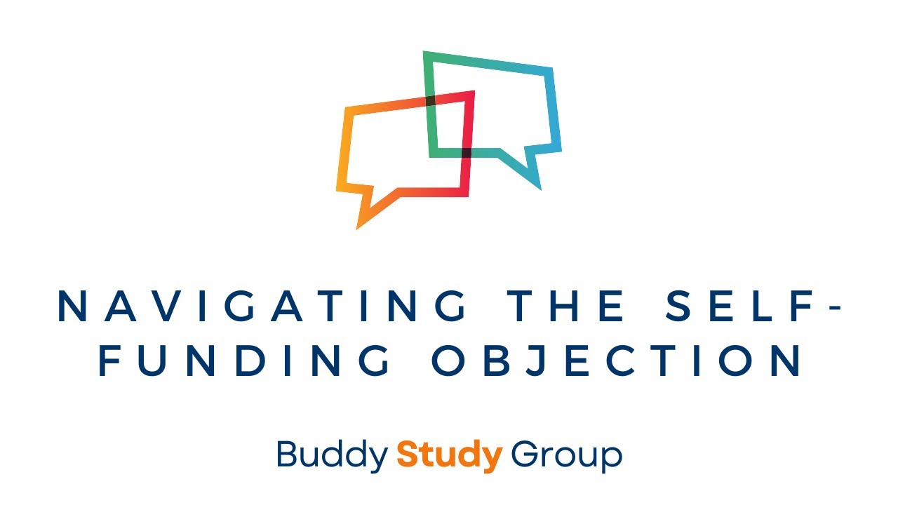 Navigating the Self Funding Objection | Study Group Replay