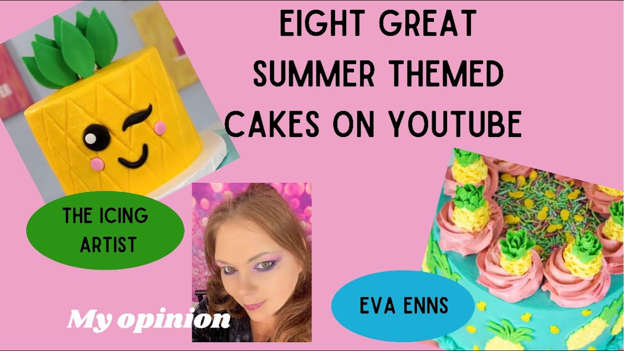 Eight great summer themed cakes on youtube