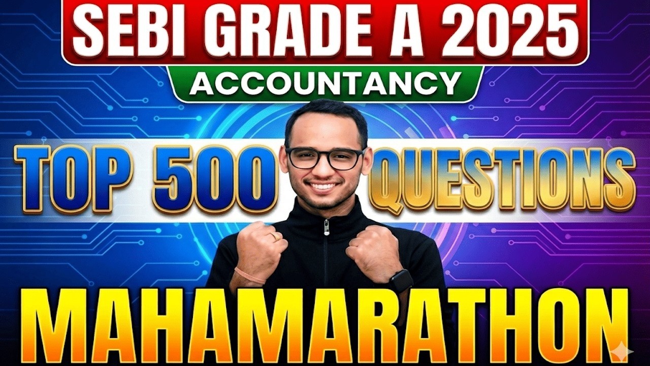 SEBI Grade A Commerce & Accountancy Maha Marathon | Top 500 MCQs | Complete Revision - Part 2