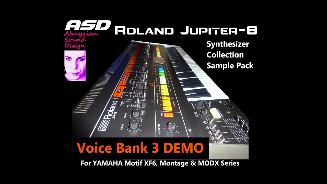 ASD Roland Jupiter-8 Sample Pack Voice Bank 3 DEMO Yamaha Motif XF6 Montage MODX