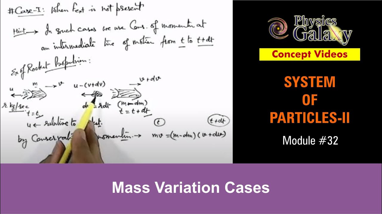 Class 11 Physics | System of Particles | #32 Mass Variation Cases | For JEE & NEET