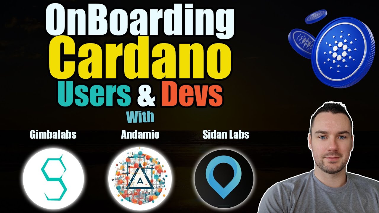 Onboarding Users and Dev's with Sidan Labs, Gimbalabs & Andamio