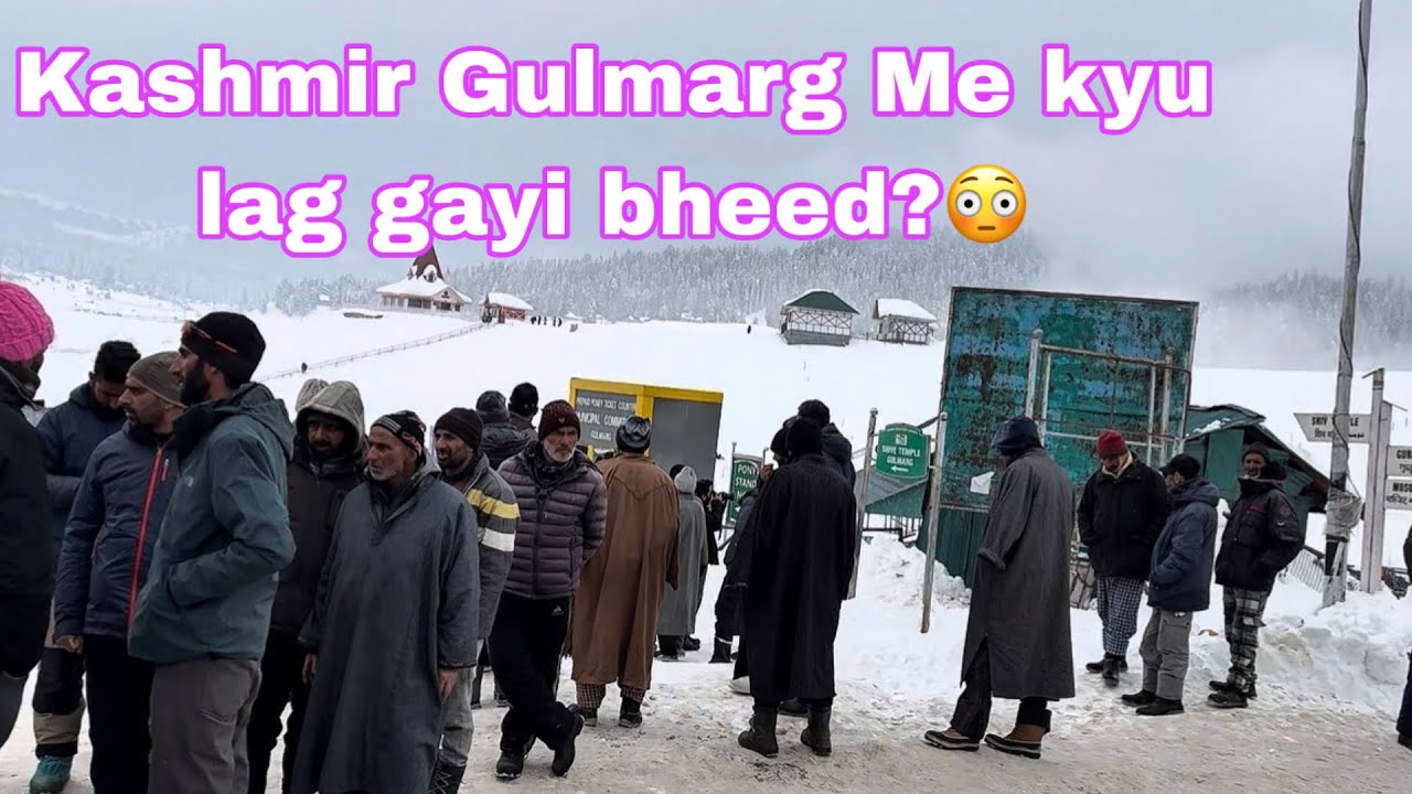Gulmarg me kyu lag gyi bheed?😳 video banane walo ne kyu maange itne paise?