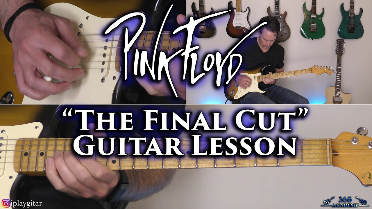 Pink Floyd - The Final Cut Guitar Lesson (FULL SONG)