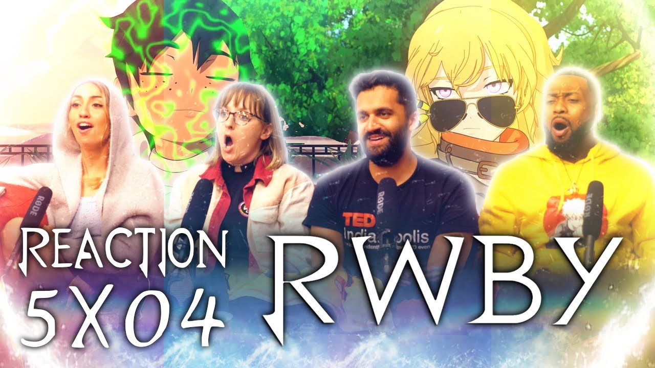 RWBY - 5x4 Lighting the Fire - Group Reaction