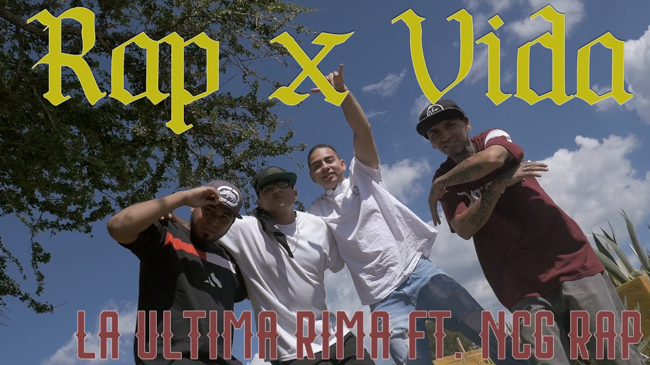 Rap X Vida / La Última Rima Ft. NCG Rap / 2022