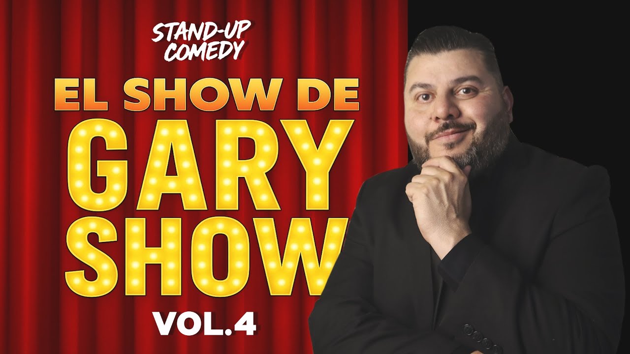 VOL. 4 EL SHOW DE GARYSHOW (EN VIVO) #comedia #garyshow #standupcomedy