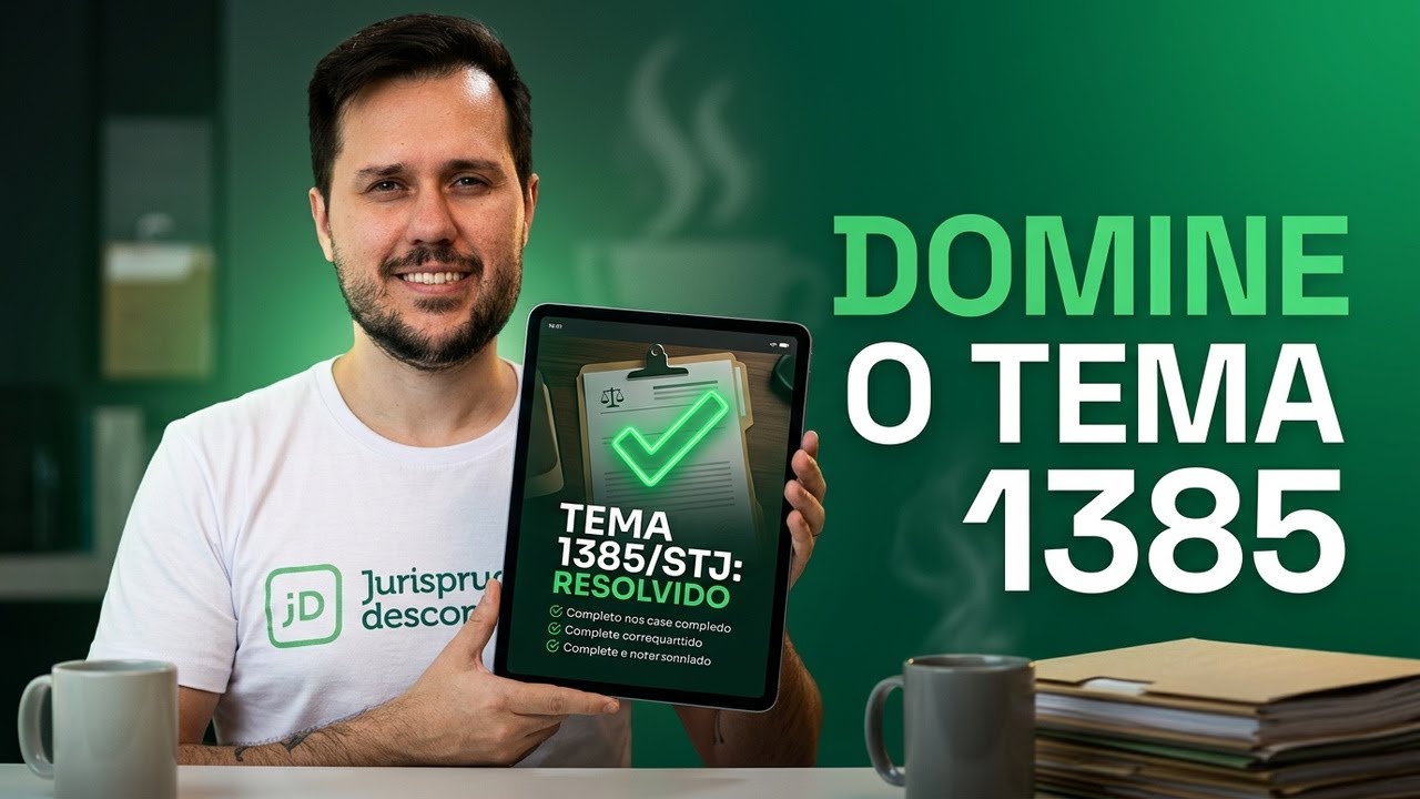 CAFÉ COM A jD #001 | Tema 1385/STJ