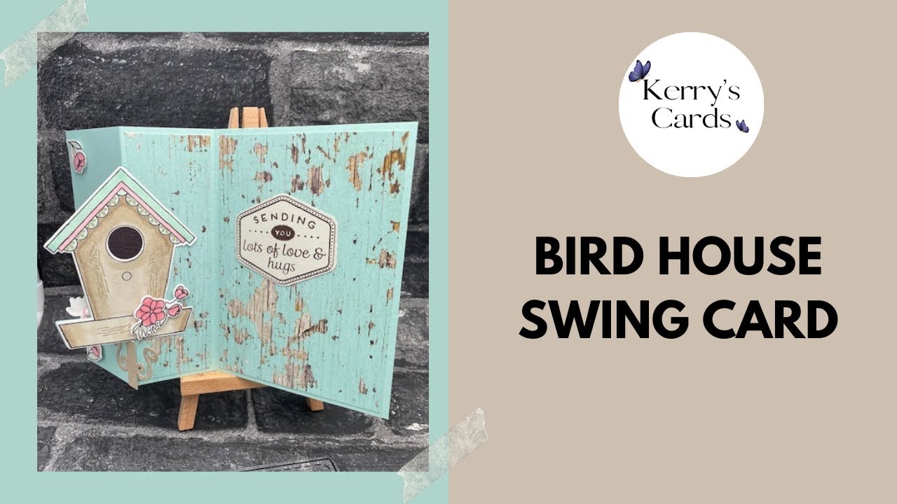 Bird House shape swing card tutorial | Kerry’s Cards UK