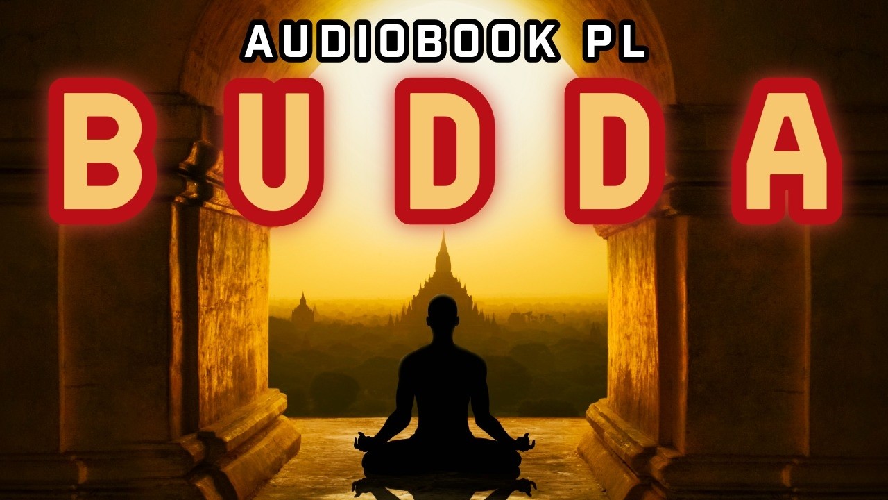 Budda i jego życie [audiobook PL] Jam Jest Tym Jednym | Źródło: Edith Holland