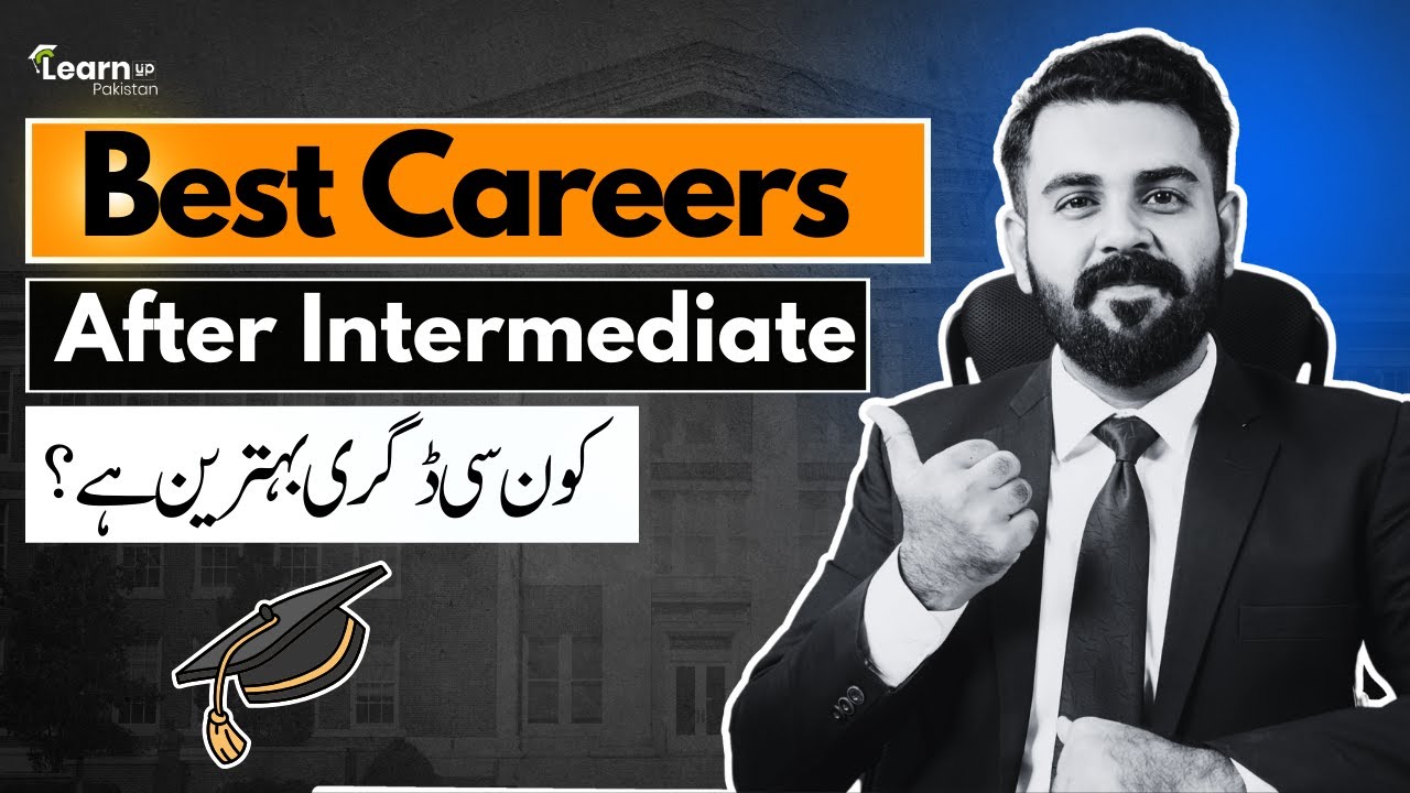 Best Career Options after 12th | Best Careers after intermediate | LearnUp Pakistan