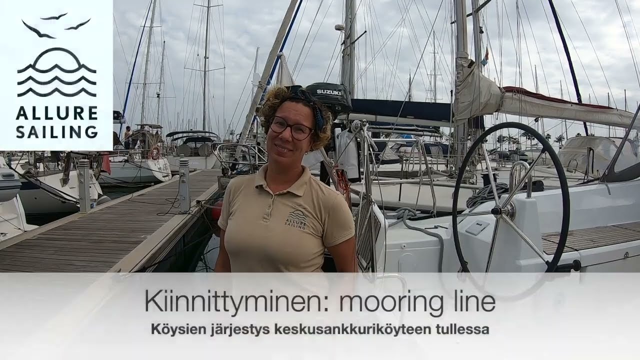 Mooring lineen rantautuminen