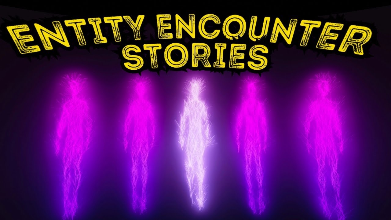 5 True Eerie Entity Encounter Stories to Creep You Out