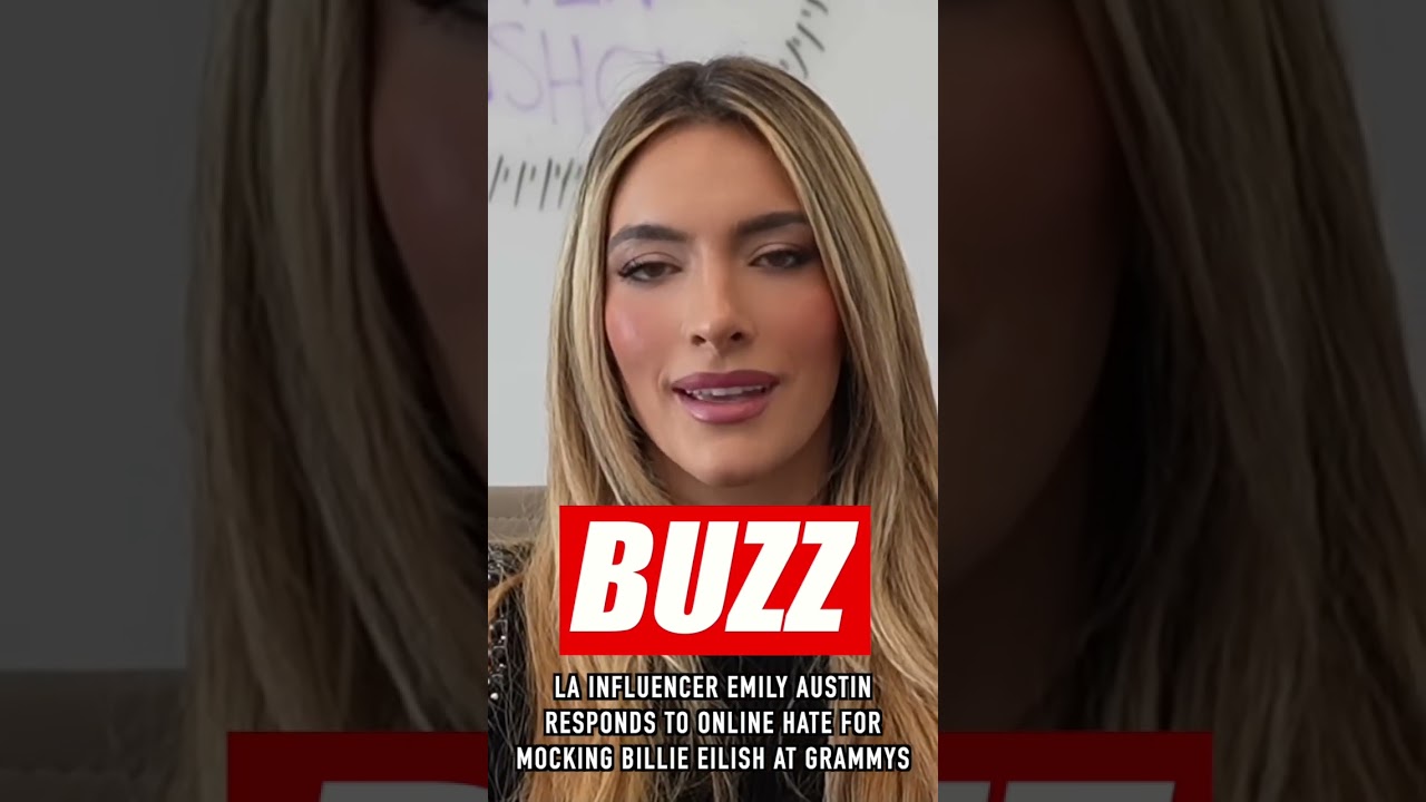 Influencer Emily Austin responds to online hate for mocking Billie Eilish speech at the Grammys