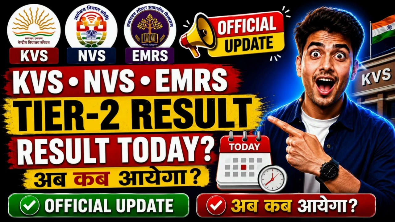 KVS NVS EMRS Tier-2 Latest News | Result Today? Big Update 🚨