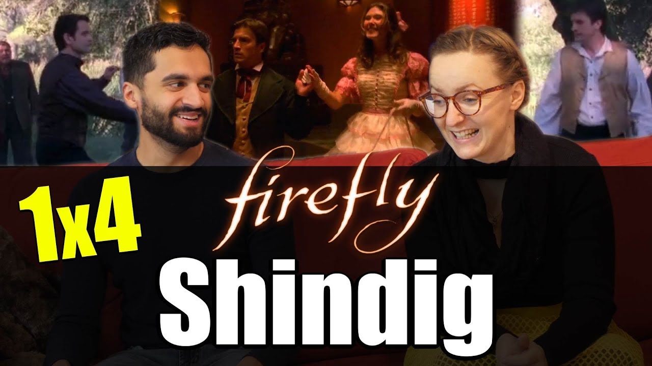 Firefly - 1x4 Shindig - Reaction!