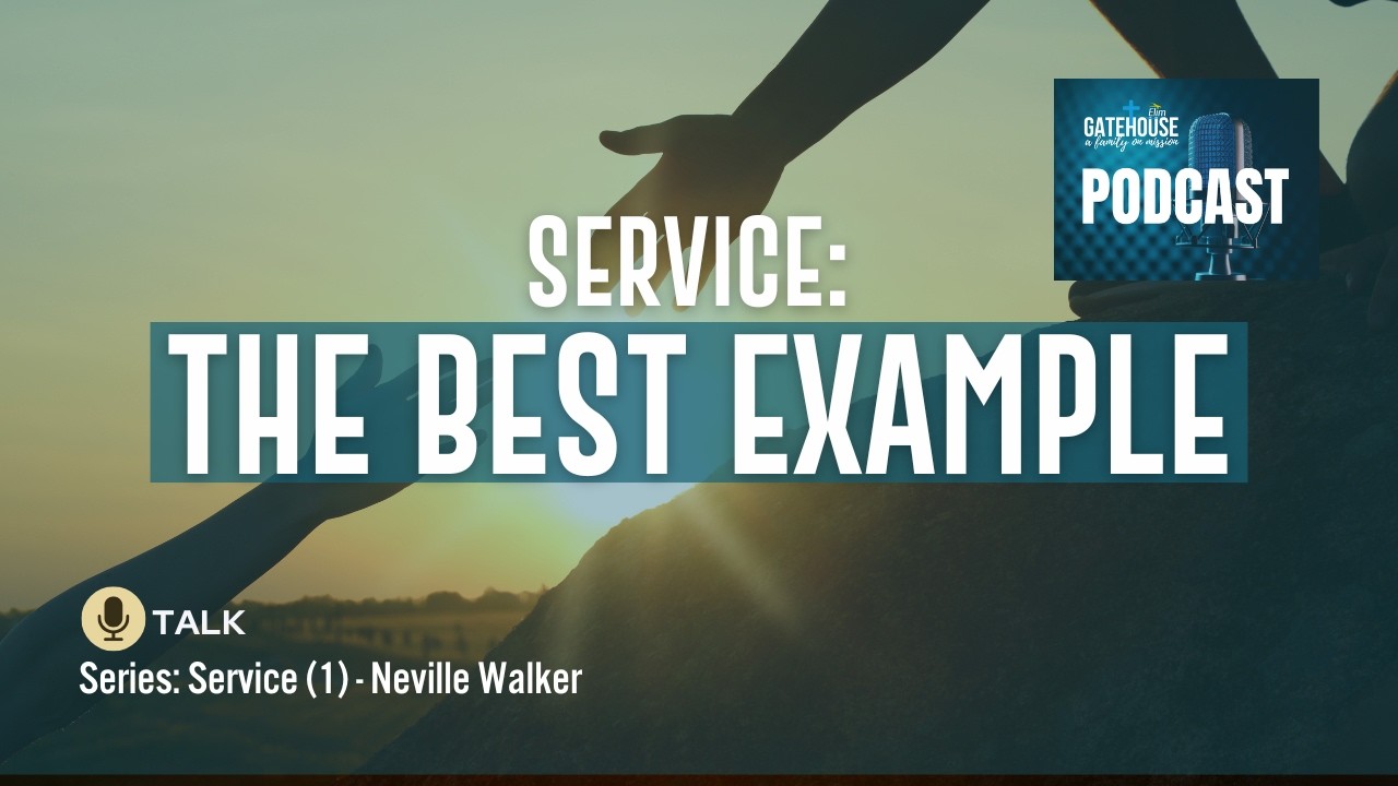 The Best Example of a Servant: Jesus (Series: Service in the Church and Serving Others)