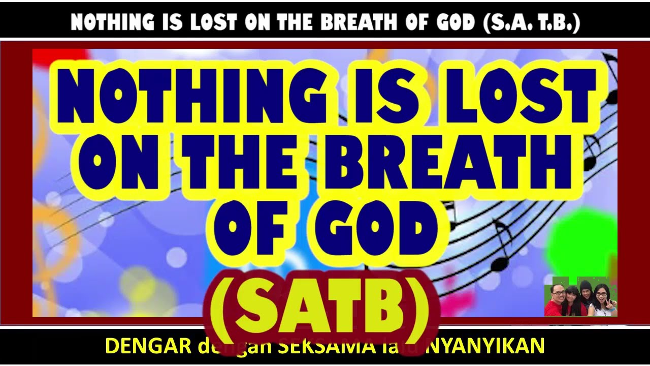 Panduan Harmoni SATB | NOTHING IS LOST ON THE BREATH OF GOD | Pra Paskah