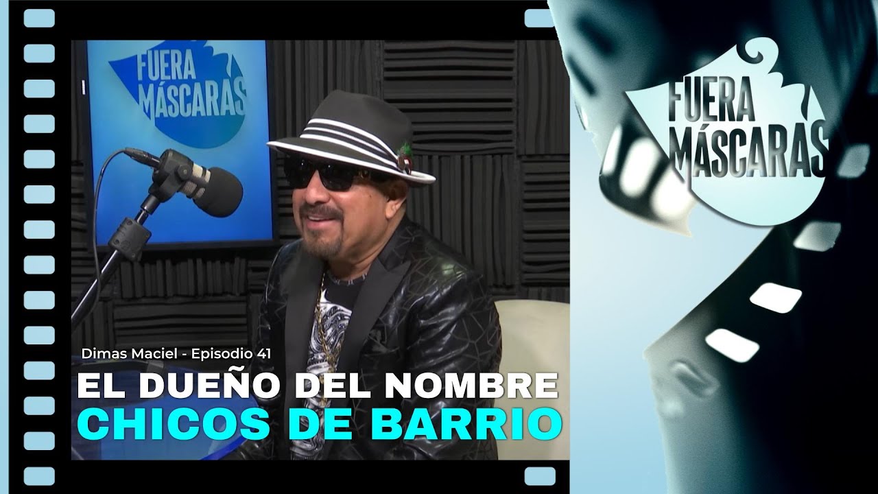 Yo soy el verdadero dueño del nombre Chicos de Barrio | Dimas Maciel Ep.41