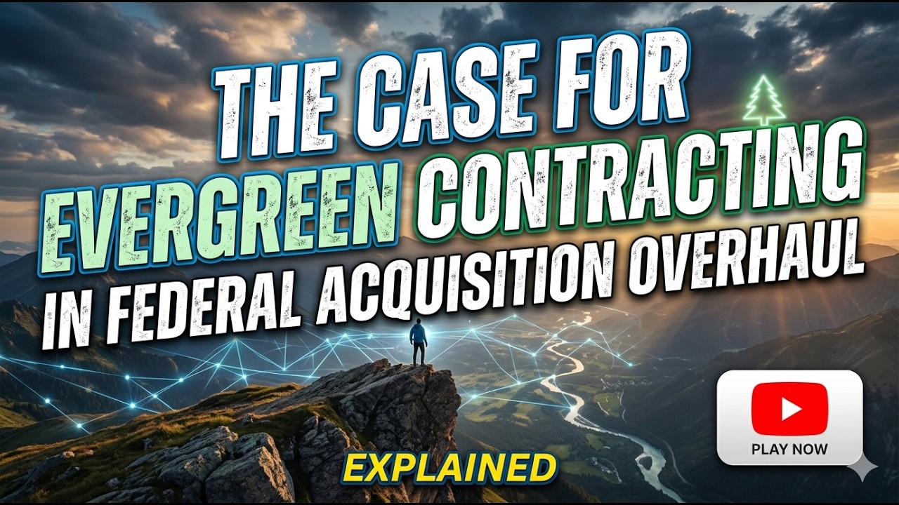 The Case for Evergreen Contracting in Federal Acquisition Overhaul