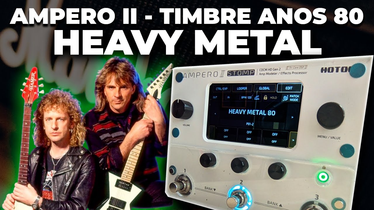 AMPERO II STOMP: TIMBRE CLÁSSICO DE HEAVY METAL