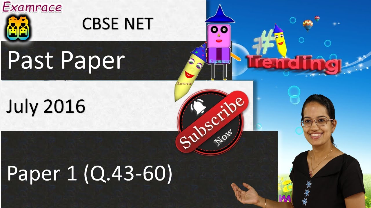 CBSE NET July 2016 Paper 1 (Q.43-60): Answer Keys, Solutions & Explanations