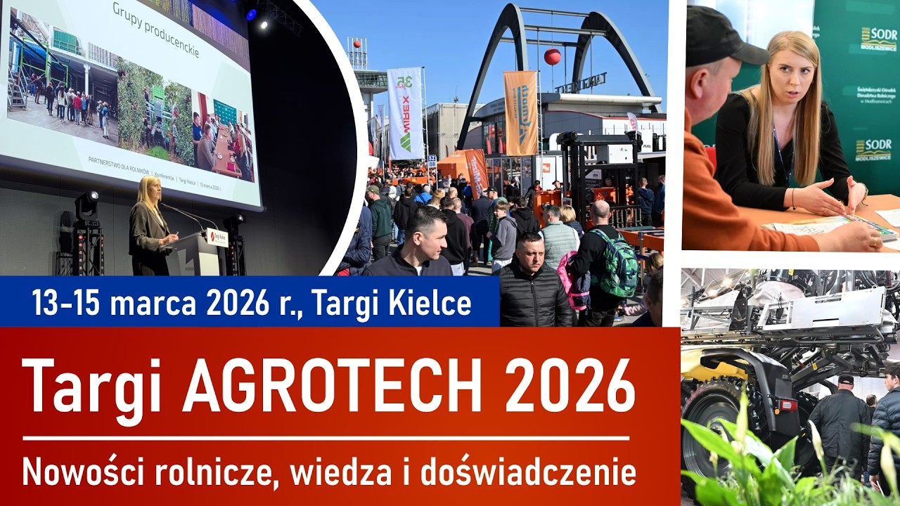 Targi AGROTECH 2026  |  Nowości rolnicze, wiedza i doświadczenie w jednym miejscu