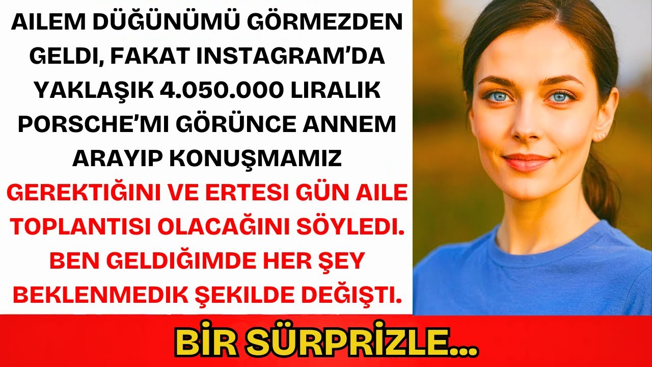Ailem Düğünümü Görmezden Geldi, Ama 4.500.000 TL'lik Porsche'u Görünce Var Oldum