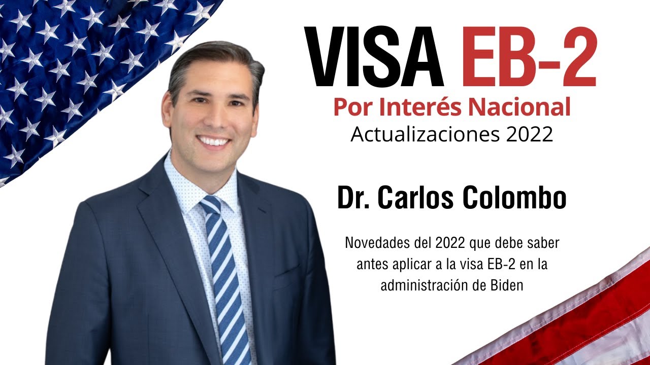 EB-2 por Interés Nacional | Actualizaciones 2022
