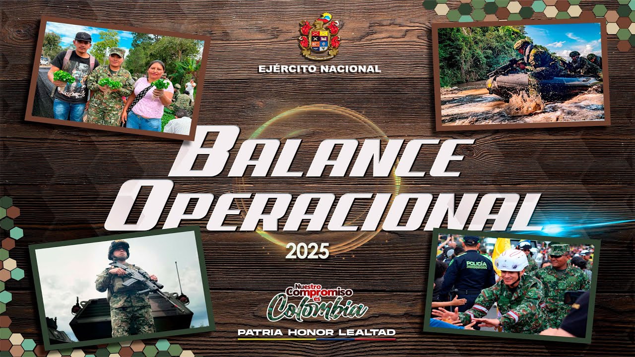 Balance operacional 2025: el Ejército Nacional cumple la misión #ContundenciaOperacional
