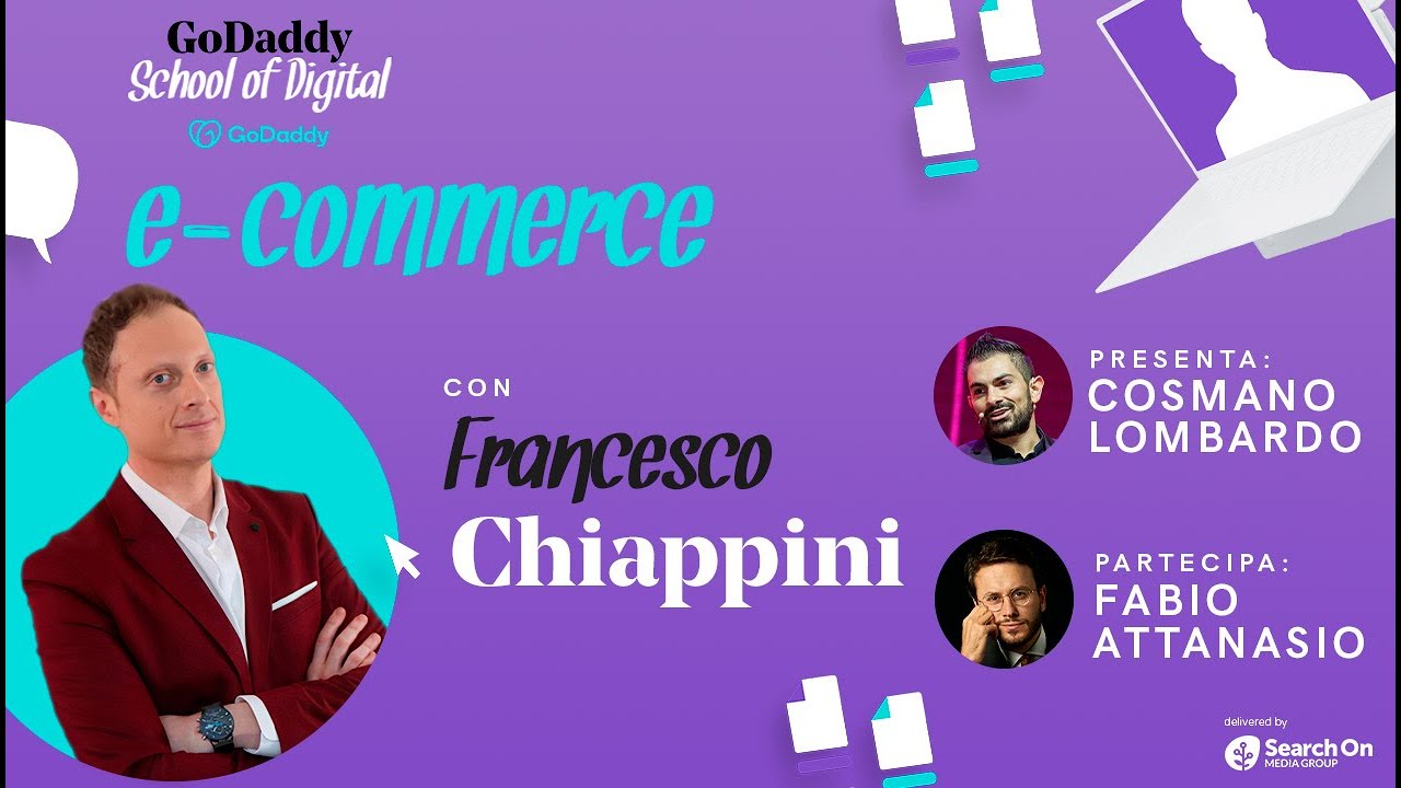 E-commerce con Francesco Chiappini | GoDaddy School of Digital 2021