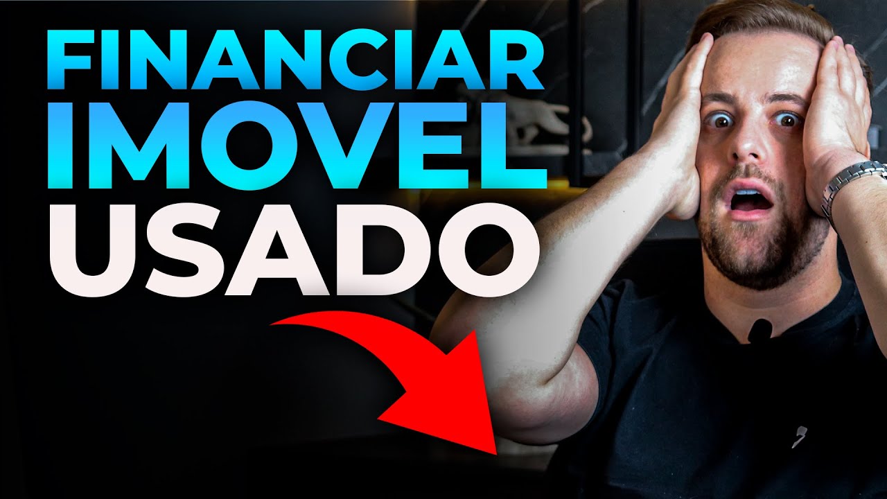 Como funciona o financiamento imobiliário de imóvel usado