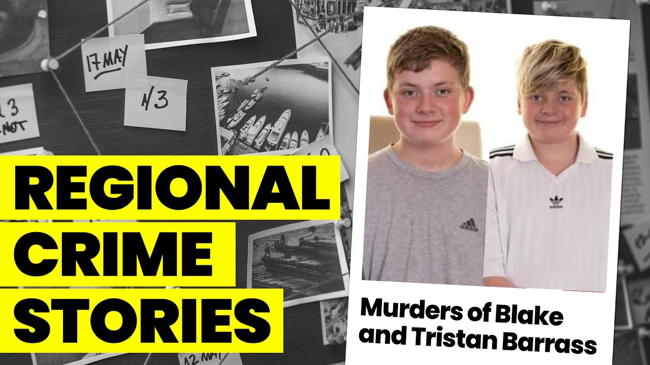 True Crime Stories: The murders of Blake and Tristan Barrass
