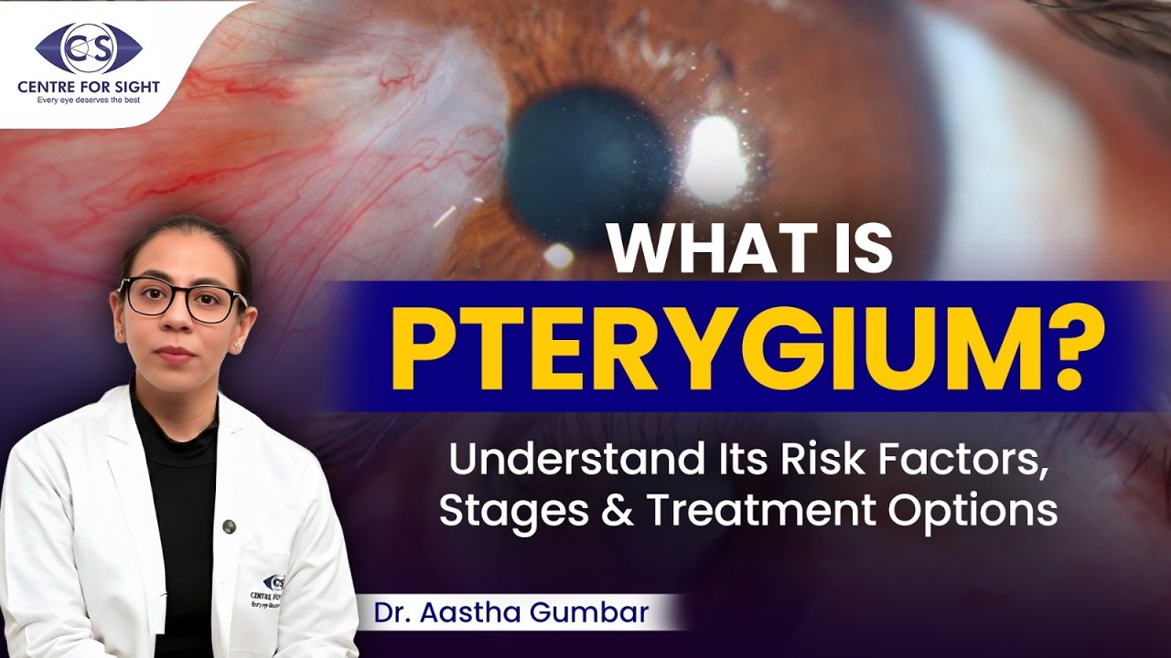 Pterygium (Eye Nail) Explained | When to Operate? | Dr Aastha Gumber | Centre for Sight Mohali