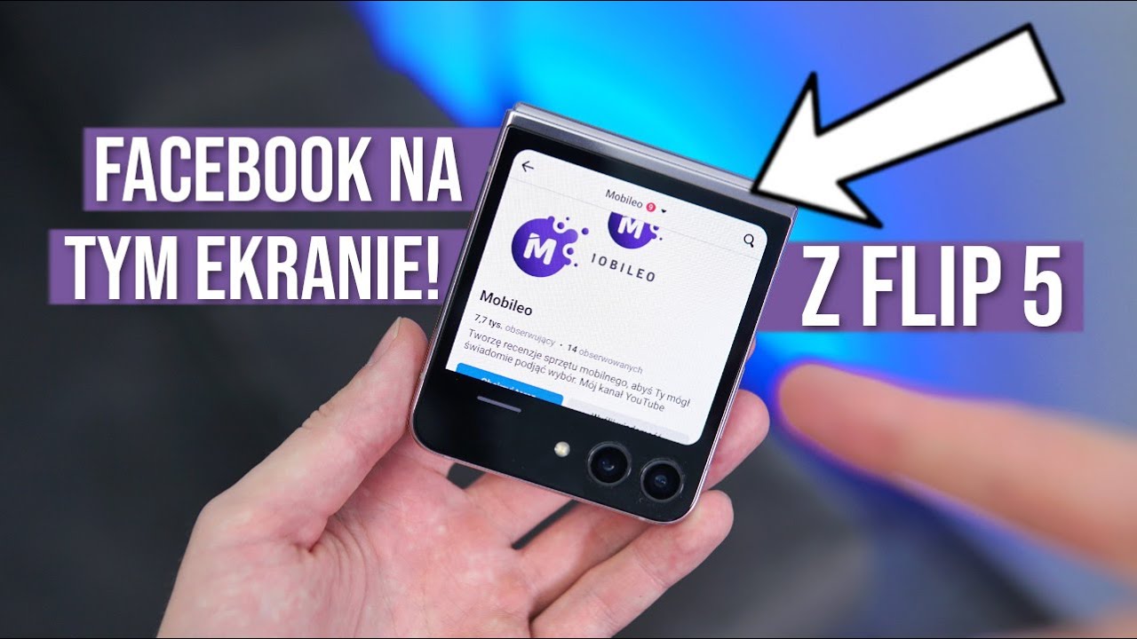 Samsung Galaxy Z Flip 5 - Trik, kt&oacute;ry ZMIENIA WSZYSTKO - RECENZJA - TEST i Opinie - Mobileo [PL]