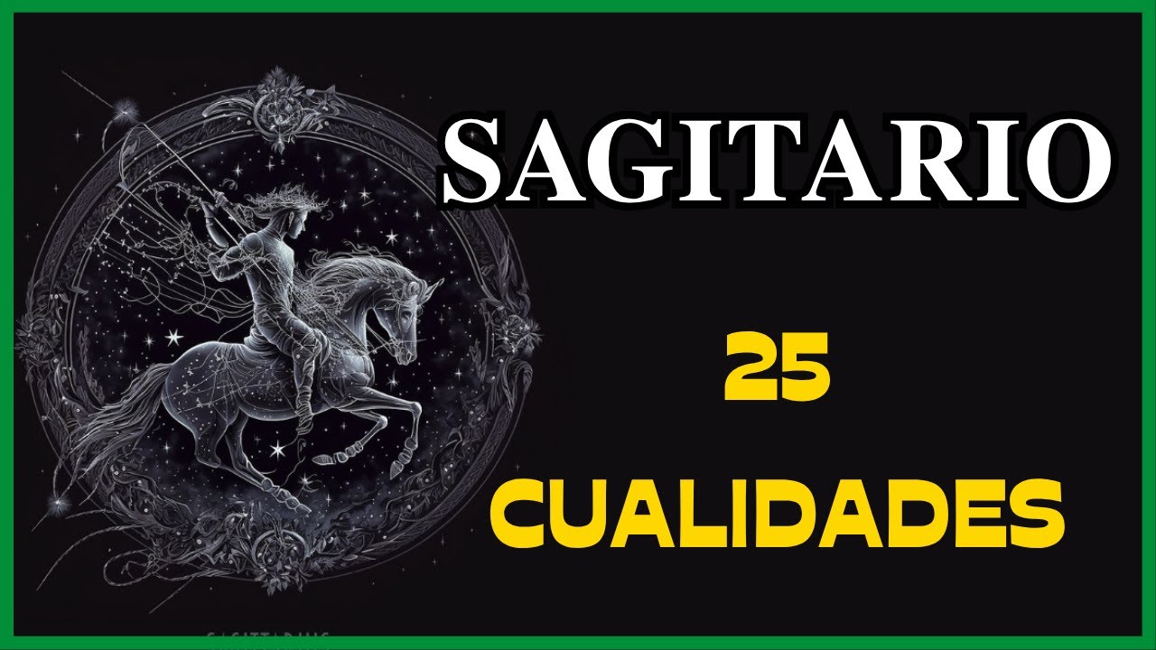 CUALIDADES del SIGNO de SAGITARIO | Signos del Zodiaco
