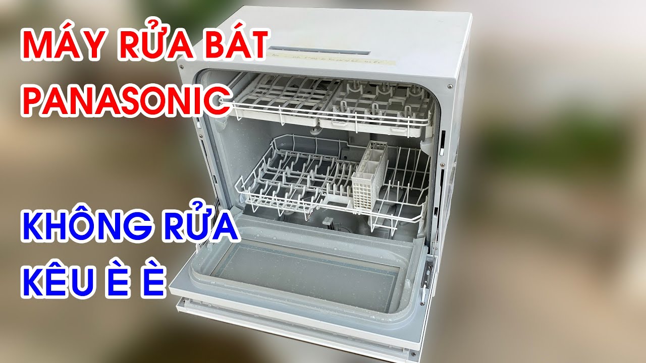 Sửa máy rửa bát Panasonic NP TZ200 không rửa
