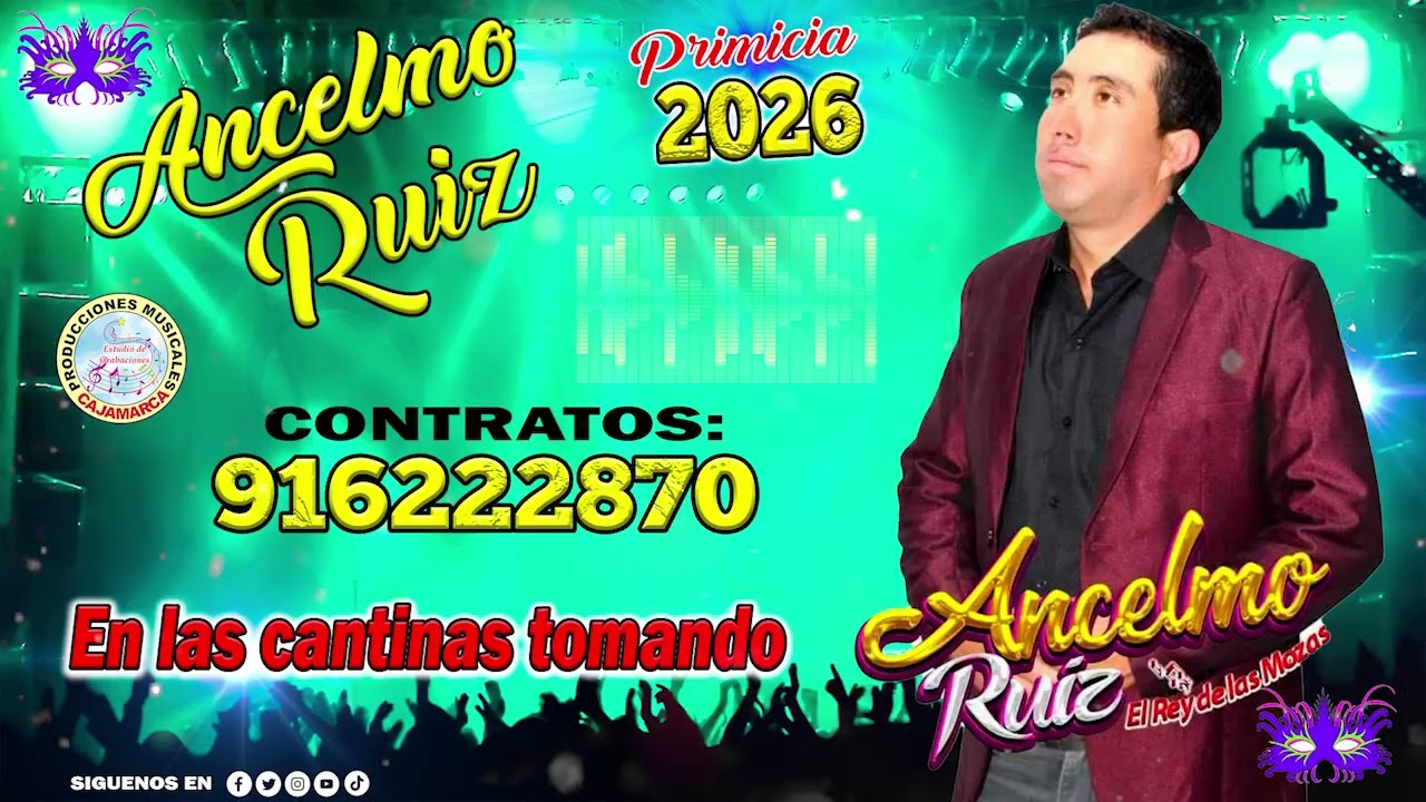 ANCELMO RUIZ PRIMICIA 2026 - EN LAS CANTINAS TOMANDO