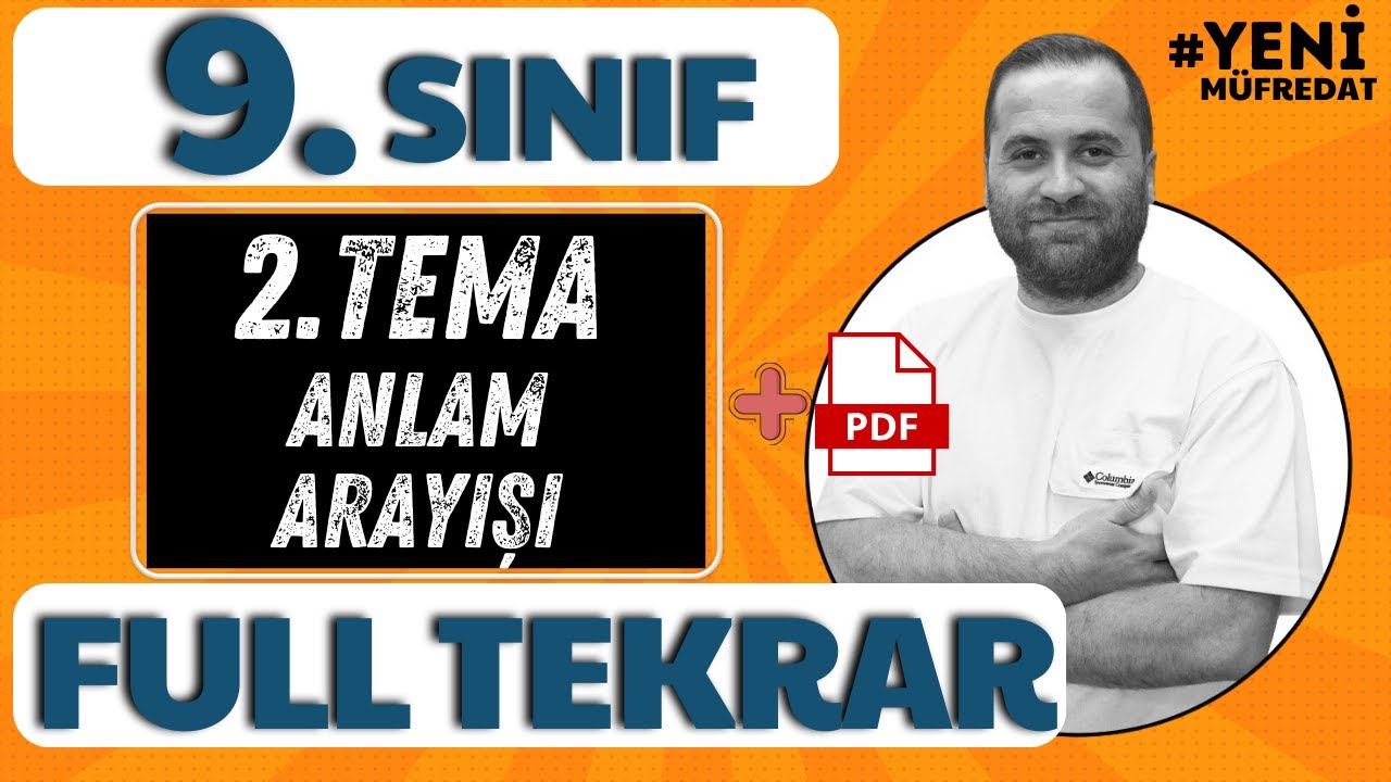 9.SINIF EDEBİYAT 2.TEMA -YENİ MÜFREDAT- KONU ANLATIMI (FULL TEKRAR) 📌PDF