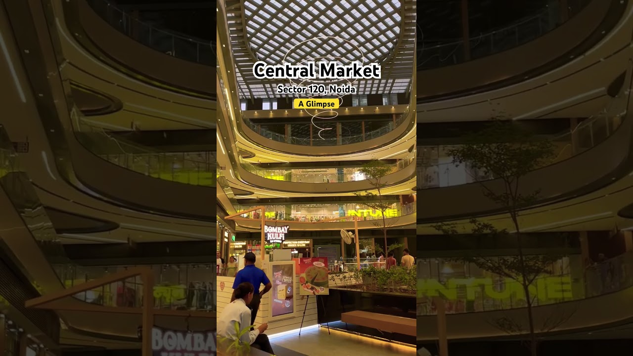 Central Market | Sector 120 Noida | Ready to Shift Retail in Central Noida | Now Operational