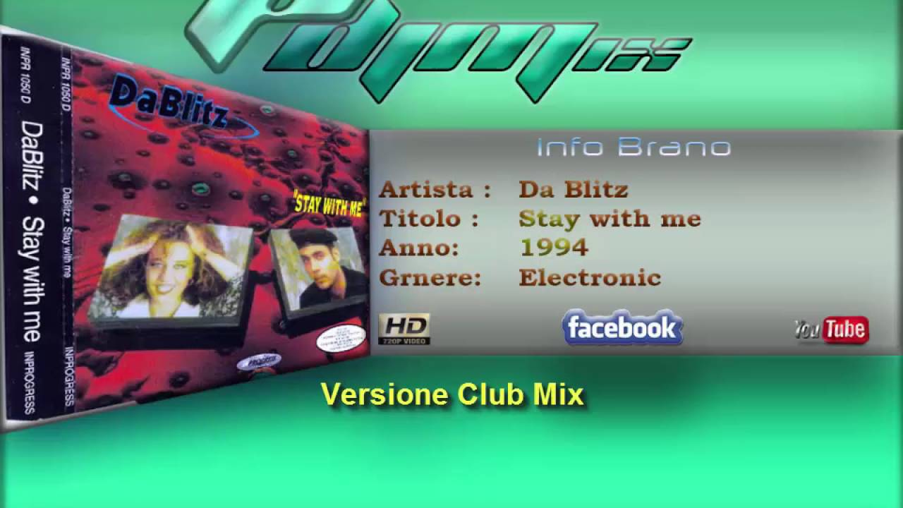 Da Blitz - Stay with me (1994 Club Mix)
