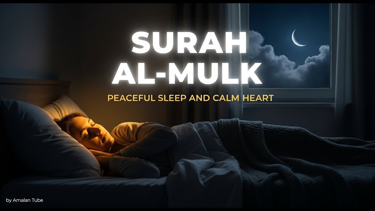 Calm Your Soul with This Beautiful Night Recitation | Surah Al Mulk