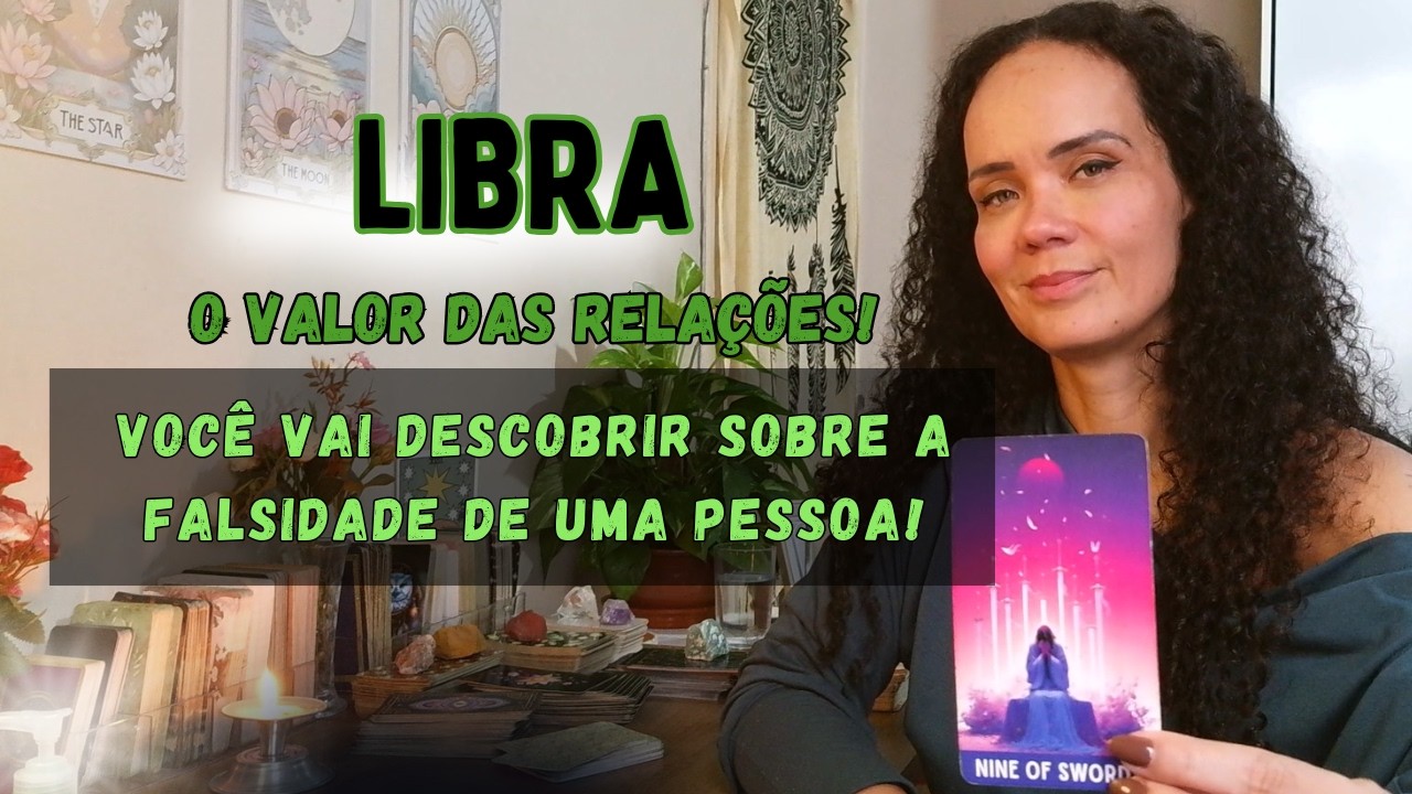 ♎TARÔ LIBRA🚨ENXERGANDO AS COISAS COMO SÃO! RELAÇÕES VALIOSAS E PESSOAS FALSAS!